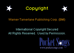 I? Copgright a

Warner-Tamerlane Publishing Corp (BMI)

International Copynght Secured
All Rights Reserved Used by PermISSIon,

Pocket. Smugs

www. podmmmlc