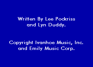 WriHen By Lee Pockriss
0nd Lyn Duddy.

Copyright Ivanhoe Music, Inc-
and Emily Music Corp.