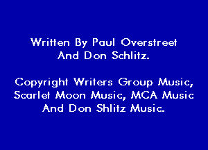 Written By Paul Oversireet
And Don Schlitz.

Copyright Writers Group Music,

Scarlet Moon Music, MCA Music
And Don Shliiz Music.