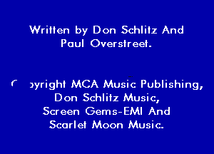 Written by Don Schlitz And
Paul Oversireel.

f )yrighi MCA Music Publishing,
Don Schlitz Music,
Screen Gems-EMI And

Scarlei Moon Music. I