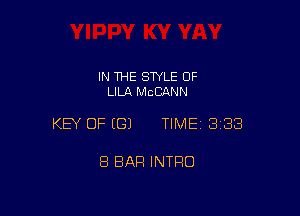 IN THE STYLE 0F
LILA MCCANN

KEY OF ((31 TIME 3188

8 BAR INTRO