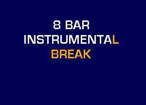 EBBAR
INSTRUMENTAL

BREAK