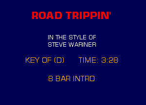 IN THE STYLE OF
STEVE WAFHNER

KEY OF (B) TIMEI 328

8 BAR INTRO