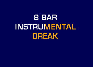 EBBAR
INSTRUMENTAL

BREAK