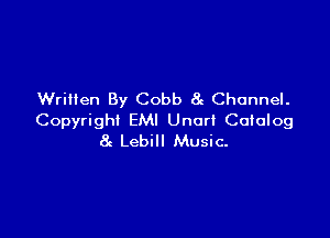 Written By Cobb 8g Channel.

Copyright EMI Unori Catalog
8g Lebill Music.