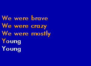 VVe Nen3Enuve
Wkrwemaanzy

VVexNenernosHy
Young
Young