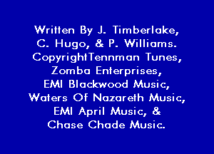 Written By J. Timberlake,

C. Hugo, 8c P. Williams.

CopyrighITennmon Tunes,
Zomba Enterprises,

EMI Blockwood Music,
Waters Of Nozoreih Music,
EMI April Music, 8c

Chase Chade Music. I