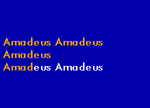 Amadeus Amadeus

Amadeus
Amadeus Amadeus