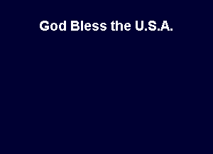 God Bless the U.S.A.