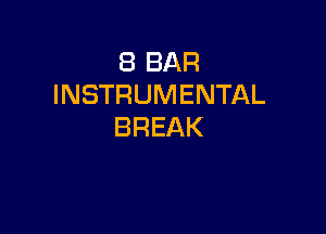 EBBAR
INSTRUMENTAL

BREAK