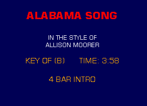 IN THE STYLE 0F
ALLISON MDDHER

KEY OFEBJ TIME13158

4 BAR INTRO