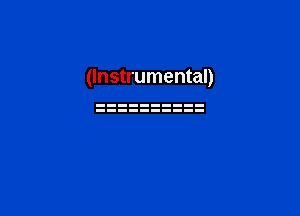 (Instrumental)