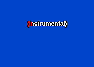 (Instrumental)