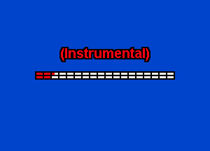 (Instrumental)