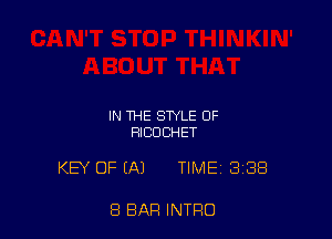 IN THE STYLE OF
HICUCHET

KEY OF (A1 TIME 3188

8 BAR INTRO
