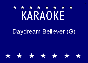 ikiki'ikir

KARAOKE

Daydream Believer (G)

tkiktkt