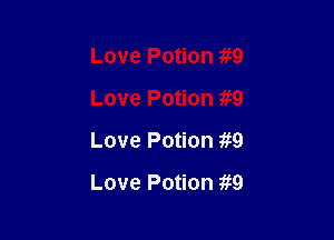 Love Potion 1319
Love Potion g9

Love Potion my

Love Potion 4m