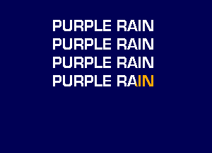 PURPLE RAIN
PURPLE RAIN
PURPLE RAIN

PURPLE RAIN