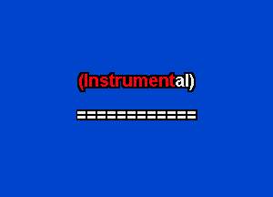 (Instrumental)