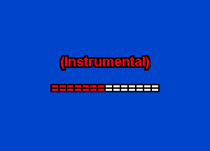 (Instrumental)