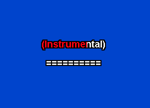 (Instrumental)