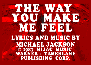 MICHAEL JACKSON
maazlmncmusxc

WARN IRBTAMEBL'ANE
PUBLISHING CORP.