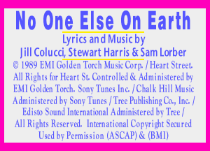 No One Else On Earth

LvrIcs and MusIc bv

.JIII ICOIL-JC-CI. Stewart HarrIls EI- ISam Lorber
-.I-- Tr--- l-'i. -'I-I.
