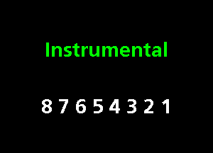 Instrumental

87654321