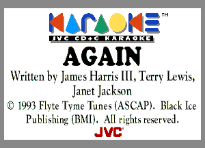 KIAPA K13

'JVCch-OCINARAOKE

AGAHN

Writtm bv Jnmcs I Inrris HI, 'Ik-m' lxwis,
Janet jnckmn
7'2? WV? Hgly'1'3Ir1y'l'lJIu-nIL-lSC-llli'. BLuL lu-
llul1linl1ing IIHMH. .Illl righln rmyrxul.

JUC