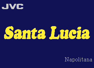 JVEB

Same) Lam?)

Napolltana