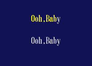 00h,Baby

00h.Bahy