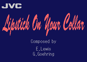 WWW

Composed by

E.Lew6
G.Goehmng