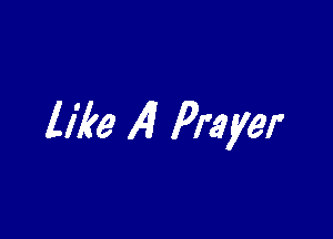 1M9 A? Prayer
