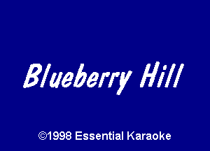 Blueberry Hill

691998 Essential Karaoke