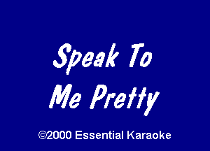 5309.91? 70

Me Preffy

(972000 Essential Karaoke