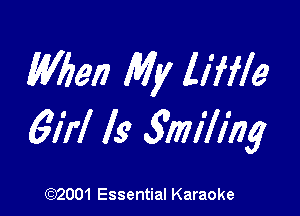54,453!) My liffle

617'! I9 3miling

E332001 Essential Karaoke