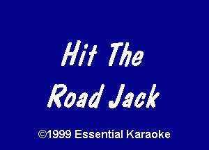 Mi 766

Road Jam?

CQ1999 Essential Karaoke