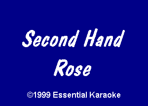 53900174 Hand

Rose

CQ1999 Essential Karaoke