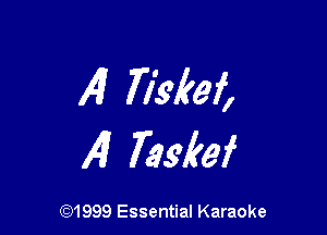 4 772929315

14 Teskef

(91999 Essential Karaoke