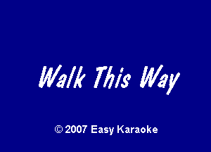 MM 7611? Mary

(9 2007 Easy Karaoke