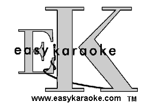 e Ur o(e

www.easykaraoke.com TM