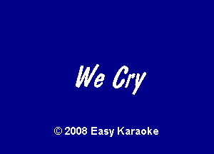 We 57y

Q) 2008 Easy Karaoke