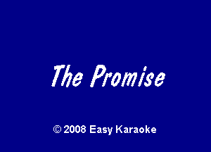 7779 Prowlke

Q) 2008 Easy Karaoke