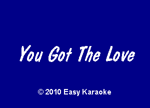 KM 60f 7776 love

Q) 2010 Easy Karaoke