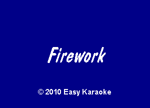 H?ework

Q) 2010 Easy Karaoke