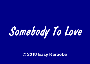 301773504! 70 to ye

Q) 2010 Easy Karaoke