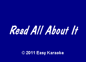 ReadWl 45on If

Q) 2011 Easy Karaoke