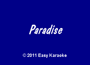 PmWse

Q) 2011 Easy Karaoke
