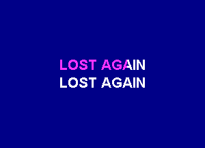 LOSTAGAW

LOSTAGAW
