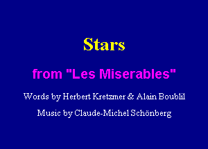 Stars

Woxds by Ruben heme! 6c Alam Boubhl
Musw by CleudcuMichel SchOnberg